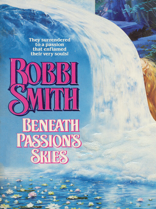 Title details for Beneath Passion's Skies by Bobbi Smith - Available